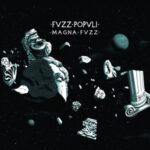 Magna Fvzz - Fvzz Popvli - LP - Brand New Vinyl (Arrives in 20days)