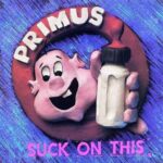 Suck On This - Primus - LP - Brand New Vinyl (Arrives in 20days)