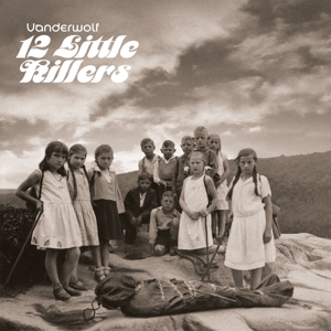 12 Little Killers - Vanderwolf - LP - Brand New Vinyl (Arrives in 20days)