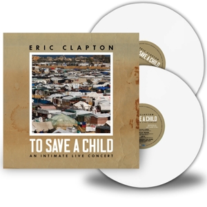 To Save A Child - Clapton, Eric - LP - Brand New Vinyl (Arrives in 20days)