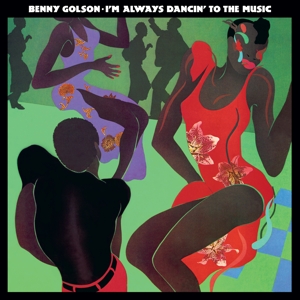I'm Always Dancin' To The Music - Golson, Benny - LP - Brand New Vinyl (Arrives in 20days)