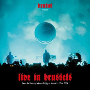 Live In Brussels - Brutus - LP - Brand New Vinyl (Arrives in 20days)