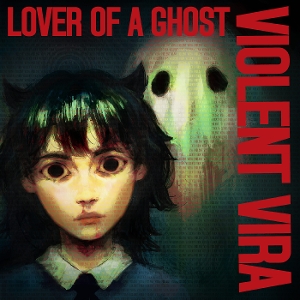 Lover Of A Ghost - Violent Vira - LP - Brand New Vinyl (Arrives in 20days)
