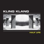 Half Life - Kling Klang - LP - Brand New Vinyl (Arrives in 20days)