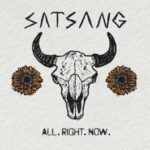 All. Right. Now. - Satsang - LP - Brand New Vinyl (Arrives in 20days)