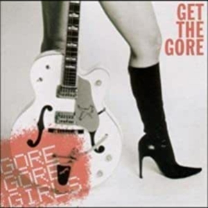 Get The Gore - Gore Gore Girls - LP - Brand New Vinyl (Arrives in 20days)