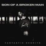 Son Of A Broken Man - Fantastic Negrito - LP - Brand New Vinyl (Arrives in 20days)
