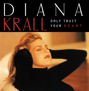 Only Trust Your Heart - Krall, Diana - LP - Brand New Vinyl (Arrives in 20days)