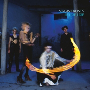 ...if I Die, I Die - Virgin Prunes - LP - Brand New Vinyl (Arrives in 20days)