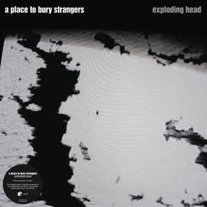 Exploding Head - A Place To Bury Strangers - LP - Brand New Vinyl (Arrives in 20days)