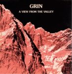 A View From The Valley - Grin - LP - Brand New Vinyl (Arrives in 20days)