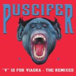 V Is For Viagra: The Remixes - Puscifer - LP - Brand New Vinyl (Arrives in 20days)