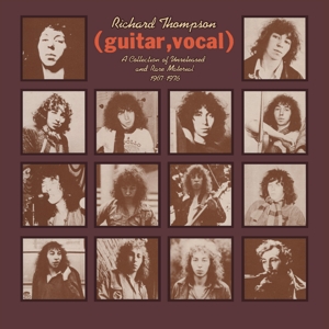Guitar, Vocal - A Collection Of Unreleased And Rare Material 1967-1976 - Thompson, Richard - LP - Brand New Vinyl (Arrives in 20days)