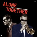 Alone Together - Baker, Chet & Bill Evans - LP - Brand New Vinyl (Arrives in 20days)
