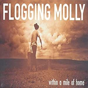 Within A Mile Of Home - Flogging Molly - LP - Brand New Vinyl (Arrives in 20days)