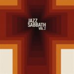 Vol.2 - Jazz Sabbath - LP - Brand New Vinyl (Arrives in 20days)