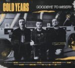 Goodbye To Misery - Cold Years - LP - Brand New Vinyl (Arrives in 20days)