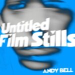 Untitled Film Stills - Bell, Andy - 12" Single - Brand New Vinyl (Arrives in 20days)