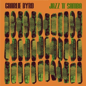 Jazz 'n' Samba - Byrd, Charlie - LP - Brand New Vinyl (Arrives in 20days)