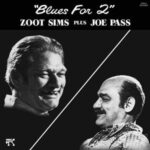 Blues For 2 - Pass, Joe & Zoot Sims - LP - Brand New Vinyl (Arrives in 20days)