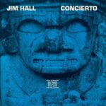 Concierto - Hall, Jim - LP - Brand New Vinyl (Arrives in 20days)