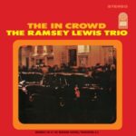 The In Crowd - Ramsey Lewis Trio - LP - Brand New Vinyl (Arrives in 20days)