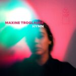 Hymn - Troglauer, Maxine - LP - Brand New Vinyl (Arrives in 20days)