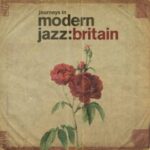 Journeys In Modern Jazz: Britain - Various - LP - Brand New Vinyl (Arrives in 20days)