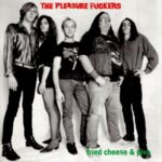 Fried Cheese And Pivo - Pleasure Fuckers, The - LP - Brand New Vinyl (Arrives in 20days)