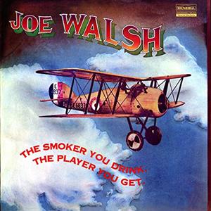 Smoker You Drink, The Player You Get - Walsh, Joe - LP - Brand New Vinyl (Arrives in 20days)