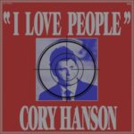 I Love People - Hanson, Cory - LP - Brand New Vinyl (Arrives in 20days)