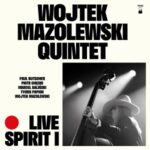 Live Spirit I - Wojtek Mazolewski Quintet - LP - Brand New Vinyl (Arrives in 20days)