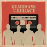 Guardians Of The Legacy - Eddie & The Hot Rods - LP - Brand New Vinyl (Arrives in 20days)