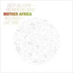 Mother Africa - Live 1968 - Gillespie, Dizzy -reun... - LP - Brand New Vinyl (Arrives in 20days)