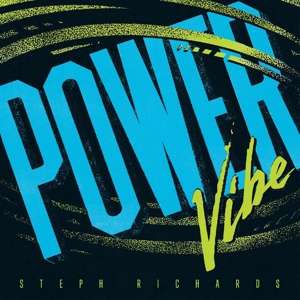 Power Vibe - Richards, Steph - LP - Brand New Vinyl (Arrives in 20days)