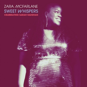 Sweet Whispers: Celebrating Sarah Vaughan - Mcfarlane, Zara - LP - Brand New Vinyl (Arrives in 20days)