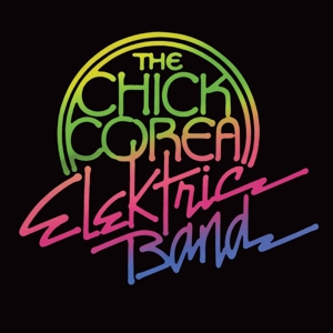 Chick Corea Elektric Band - Chick Corea Elektric Band - LP - Brand New Vinyl (Arrives in 20days)