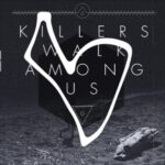 Killers Walk Among Us - Killers Walk Among Us - LP - Brand New Vinyl (Arrives in 20days)