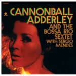 And The Bossa Rio Sextet - Adderley, Cannonball &... - LP - Brand New Vinyl (Arrives in 20days)
