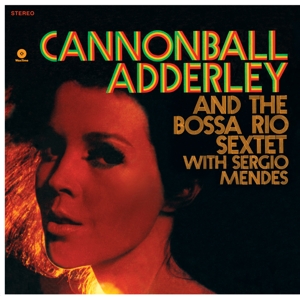 And The Bossa Rio Sextet - Adderley, Cannonball &... - LP - Brand New Vinyl (Arrives in 20days)