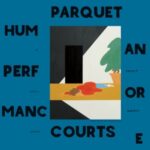 Human Performance - Parquet Courts - LP - Brand New Vinyl (Arrives in 20days)