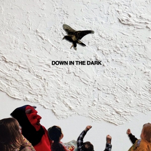 Down In The Dark - Safe To Say - LP - Brand New Vinyl (Arrives in 20days)