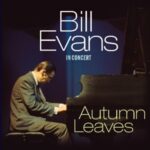 Autumn Leaves - In Concert - Evans, Bill - LP - Brand New Vinyl (Arrives in 20days)