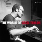 World Of Cecil Taylor - Taylor, Cecil - LP - Brand New Vinyl (Arrives in 20days)