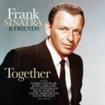 Together: Duets On The Air & In The Studio - Sinatra, Frank & F... - LP - Brand New Vinyl (Arrives in 20days)
