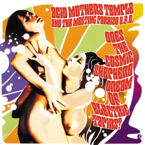 Does The Cosmic Shepherd Dream Of Electric Tapirs? - Acid Mothers Temple &a... - LP - Brand New Vinyl (Arrives in 20days)