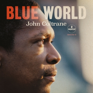 Blue World - Coltrane, John - LP - Brand New Vinyl (Arrives in 20days)