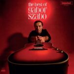 Best Of Gabor Szabo - Szabo, Gabor - LP - Brand New Vinyl (Arrives in 20days)