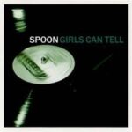Girls Can Tell - Spoon - LP - Brand New Vinyl (Arrives in 20days)