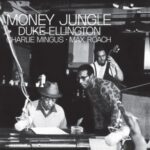 Money Jungle - Ellington, Duke & Char... - LP - Brand New Vinyl (Arrives in 20days)